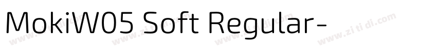 MokiW05 Soft Regular字体转换 MokiW05 Soft Regular字体转换